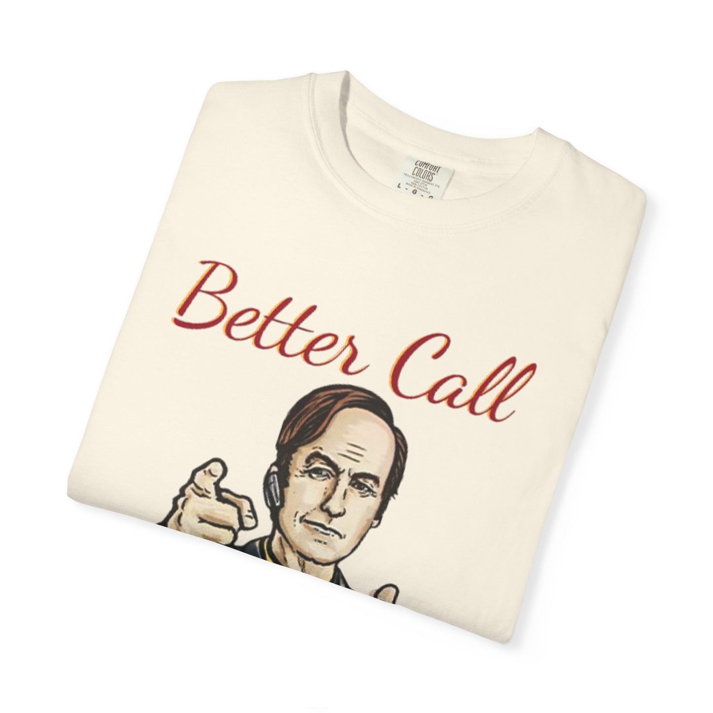 BullShirt Better Call Some... T-Shirt