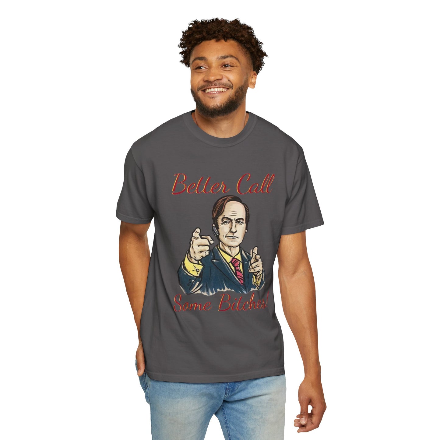 BullShirt Better Call Some... T-Shirt