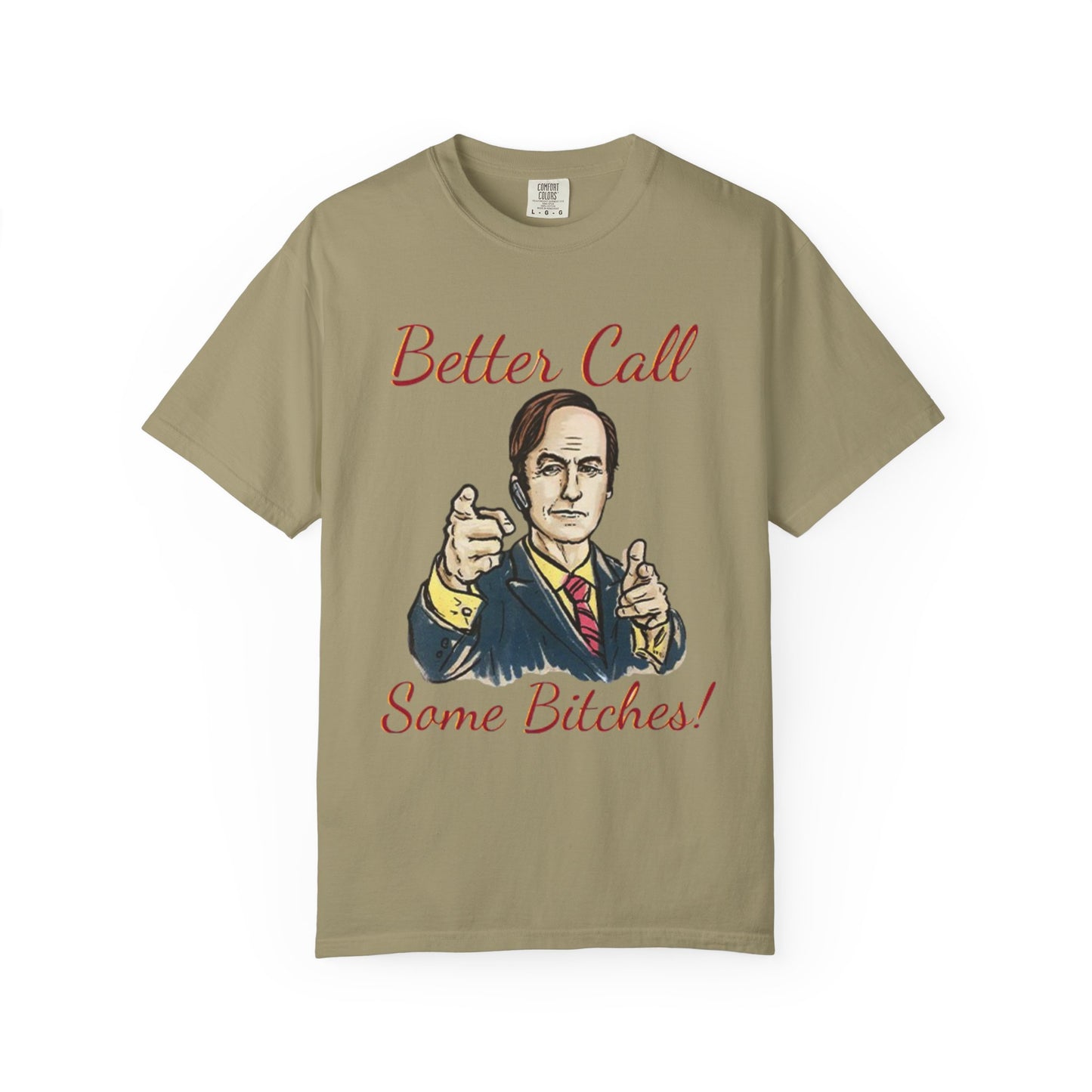 BullShirt Better Call Some... T-Shirt