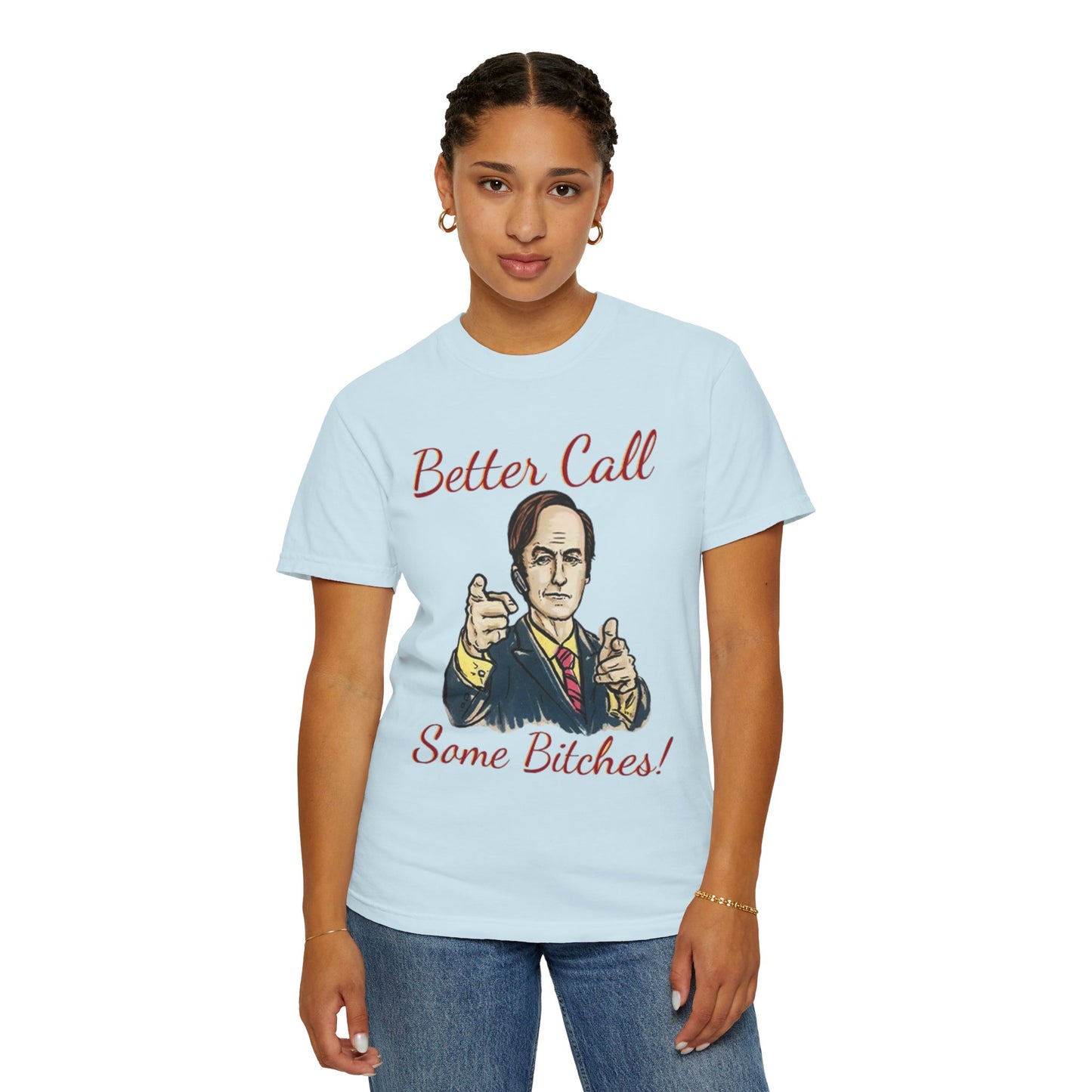 BullShirt Better Call Some... T-Shirt