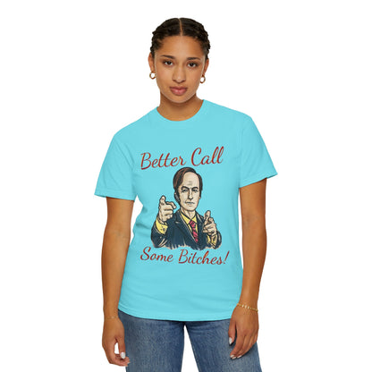 BullShirt Better Call Some... T-Shirt