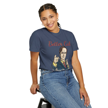 BullShirt Better Call Some... T-Shirt