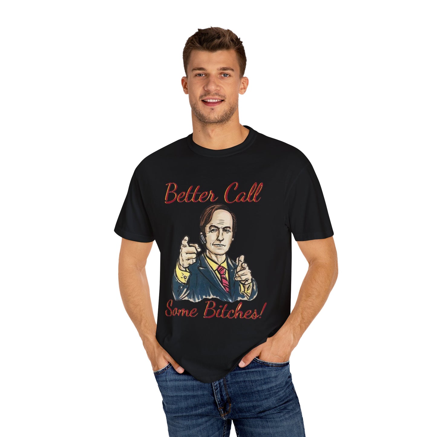 BullShirt Better Call Some... T-Shirt