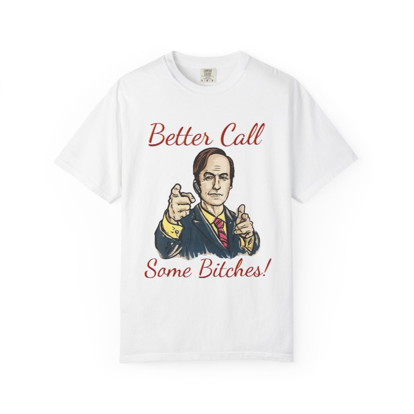 BullShirt Better Call Some... T-Shirt