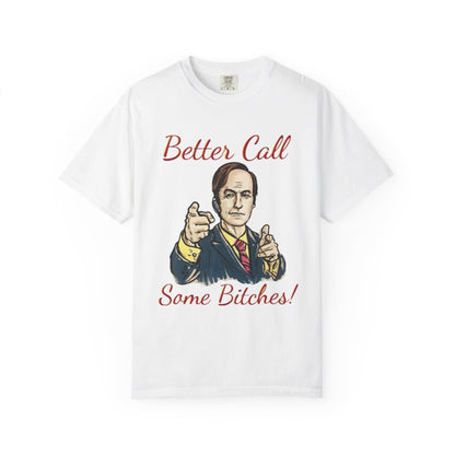 BullShirt Better Call Some... T-Shirt