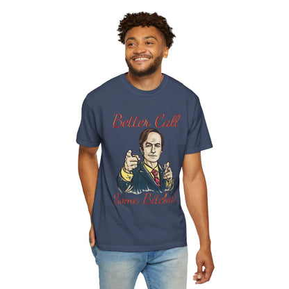 BullShirt Better Call Some... T-Shirt