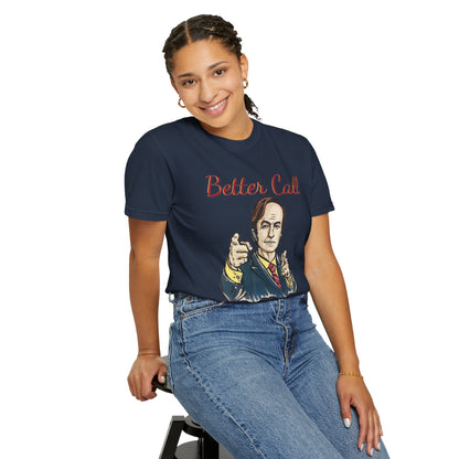 BullShirt Better Call Some... T-Shirt