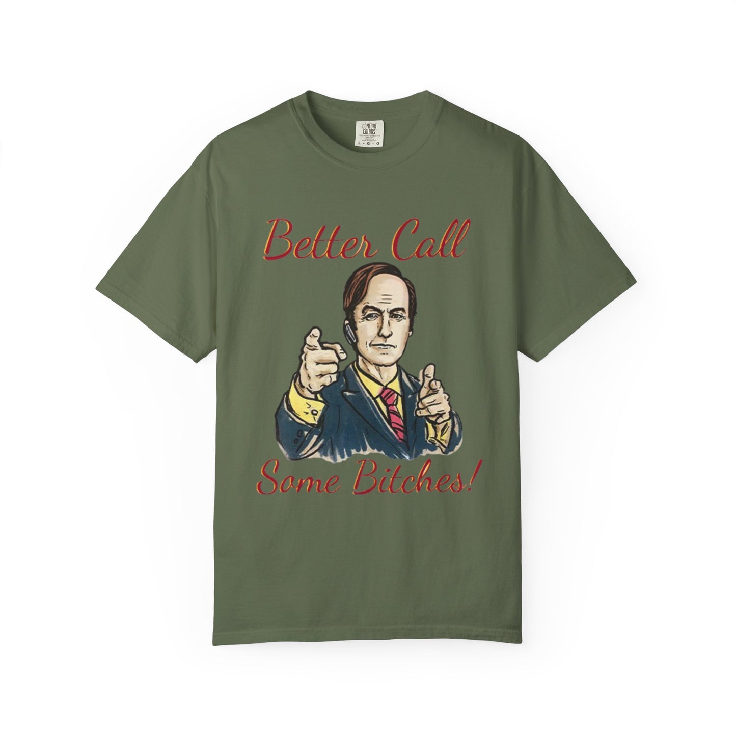 BullShirt Better Call Some... T-Shirt