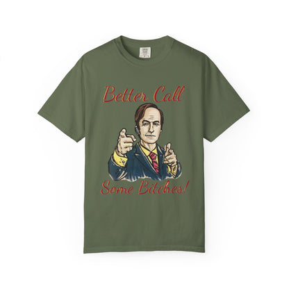 BullShirt Better Call Some... T-Shirt