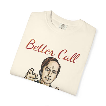 BullShirt Better Call Some... T-Shirt