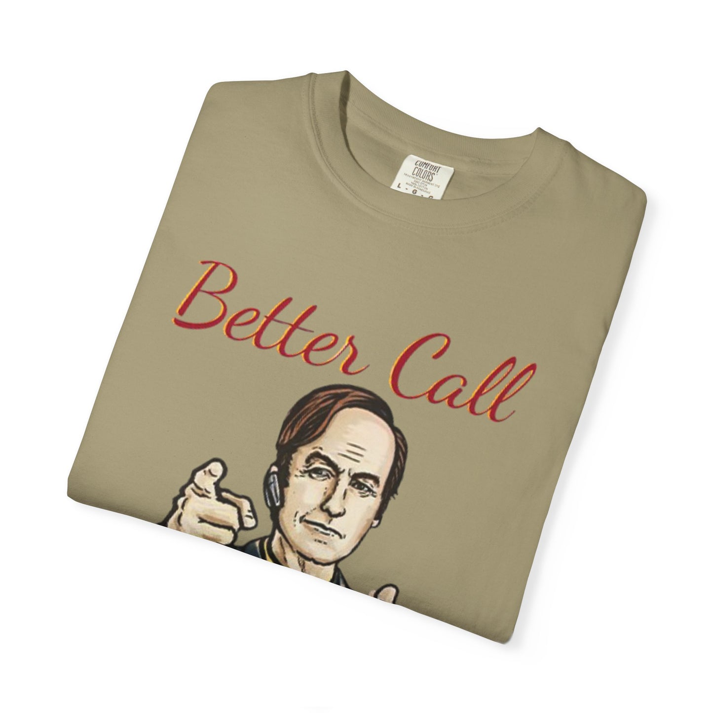 BullShirt Better Call Some... T-Shirt