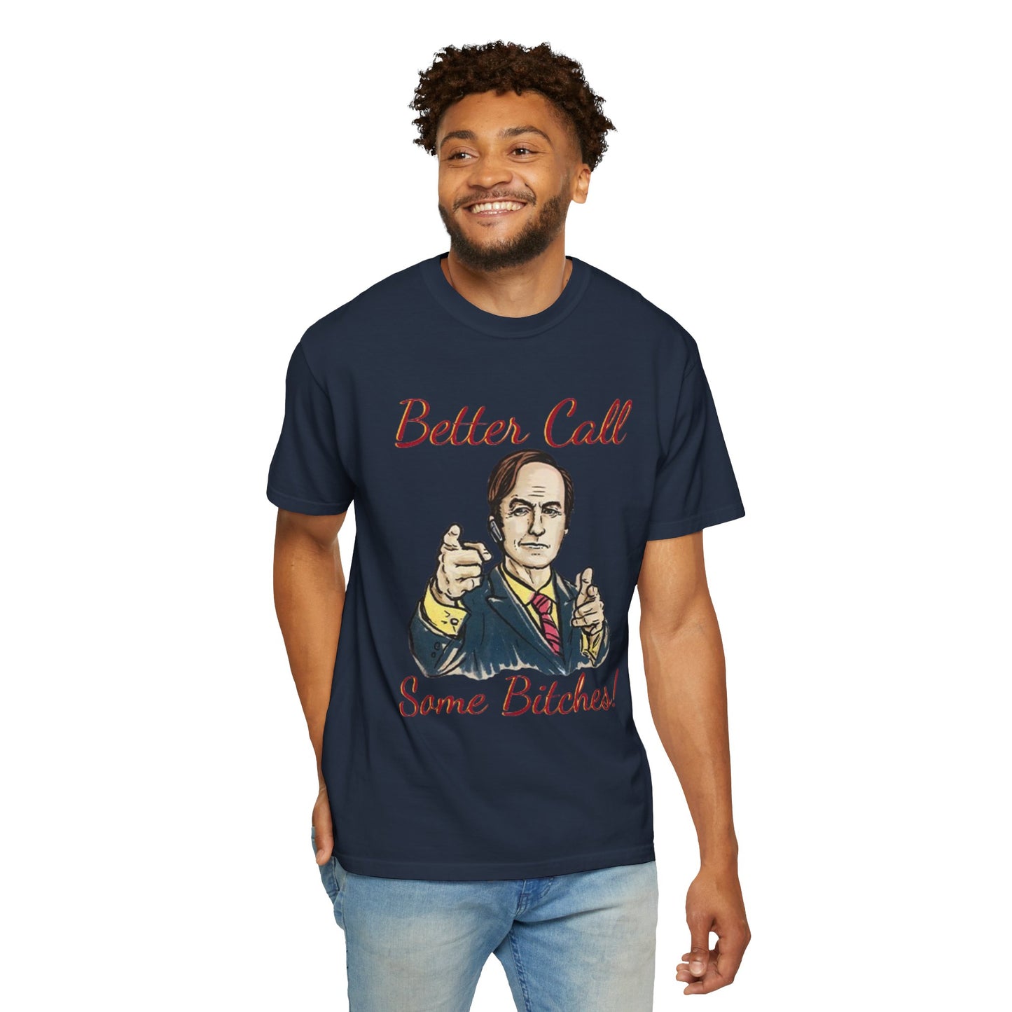 BullShirt Better Call Some... T-Shirt
