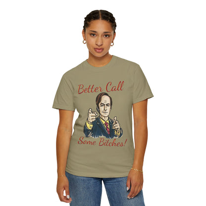 BullShirt Better Call Some... T-Shirt