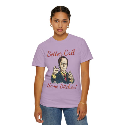 BullShirt Better Call Some... T-Shirt
