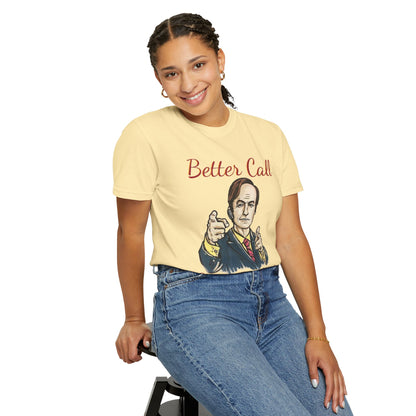 BullShirt Better Call Some... T-Shirt
