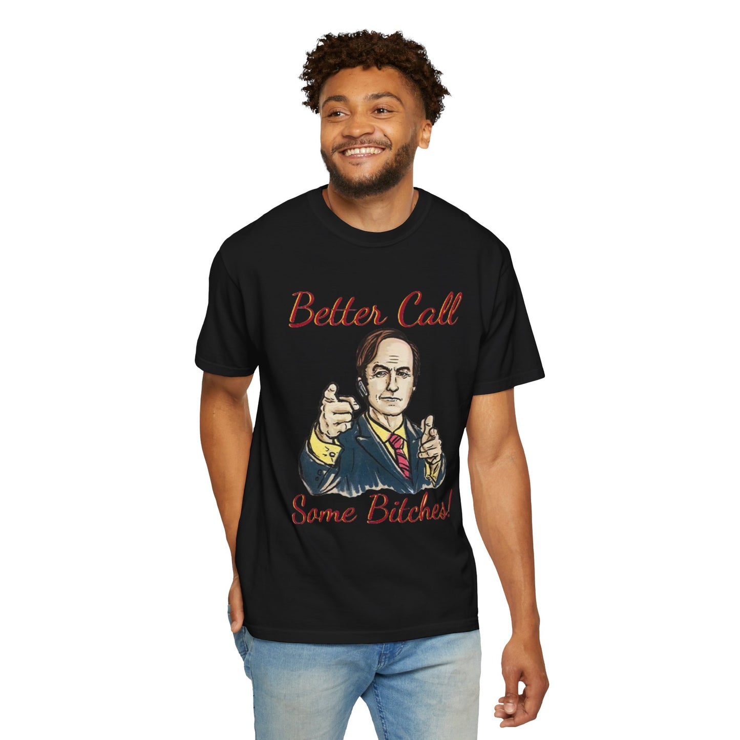 BullShirt Better Call Some... T-Shirt