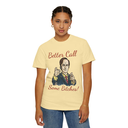BullShirt Better Call Some... T-Shirt