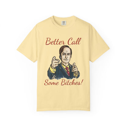 BullShirt Better Call Some... T-Shirt
