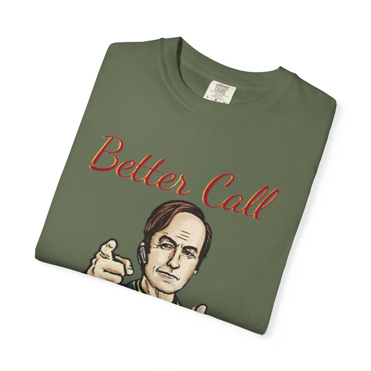 BullShirt Better Call Some... T-Shirt