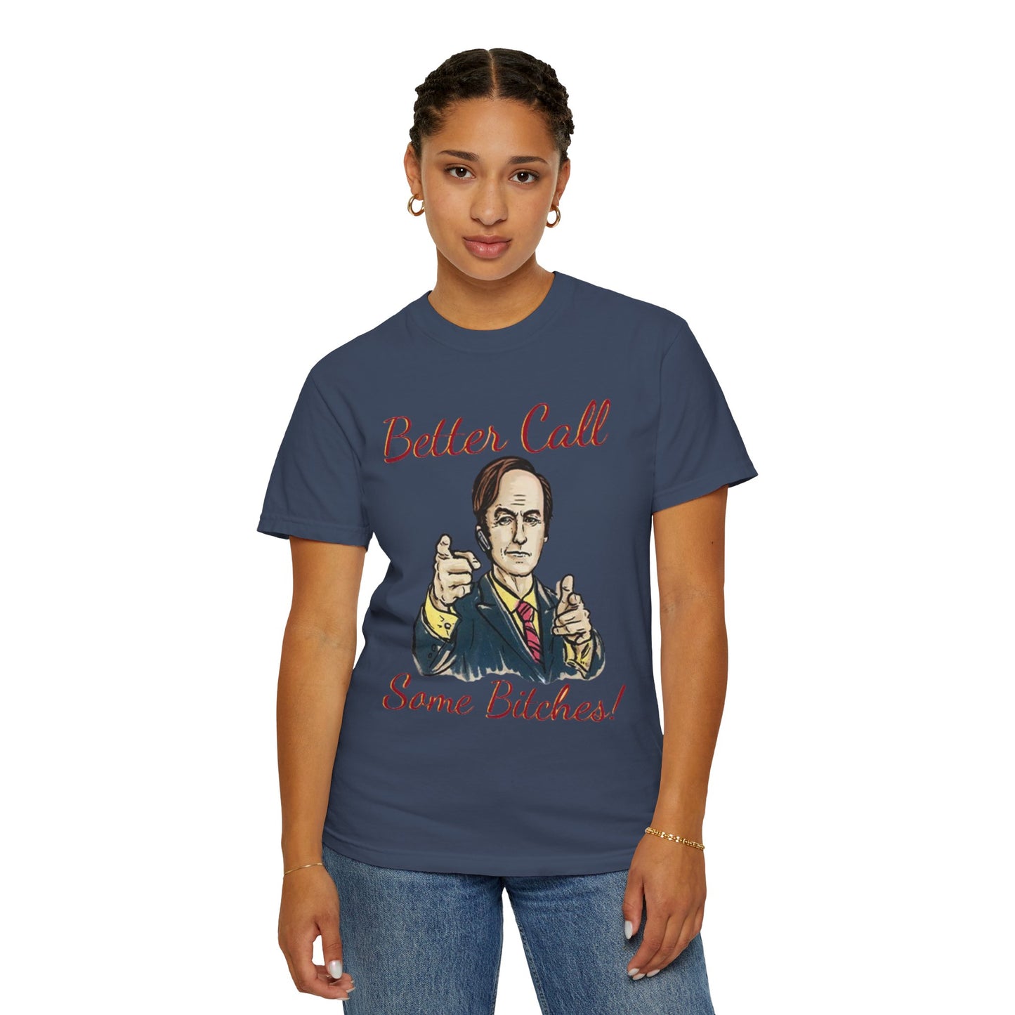 BullShirt Better Call Some... T-Shirt