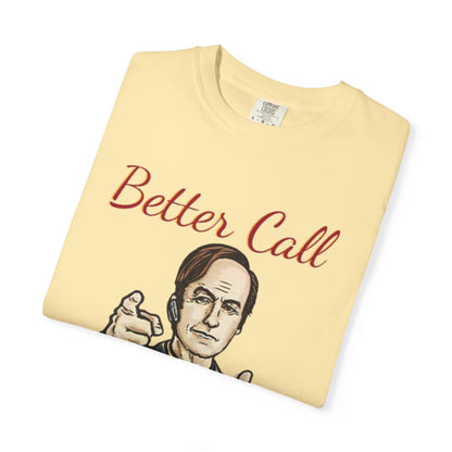 BullShirt Better Call Some... T-Shirt