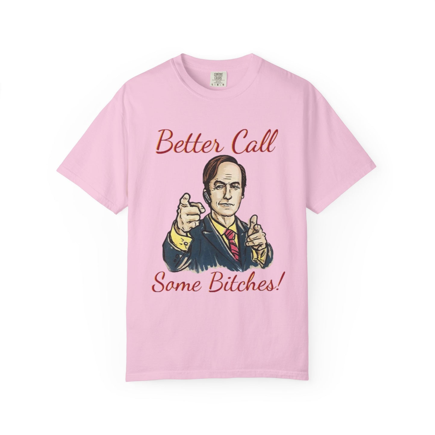 BullShirt Better Call Some... T-Shirt