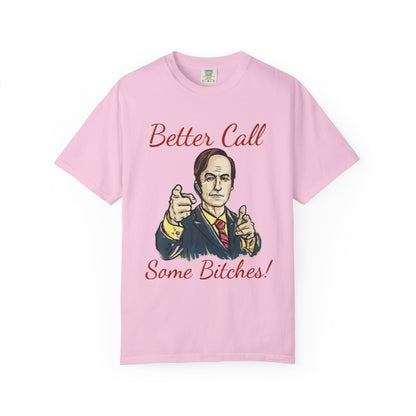 BullShirt Better Call Some... T-Shirt