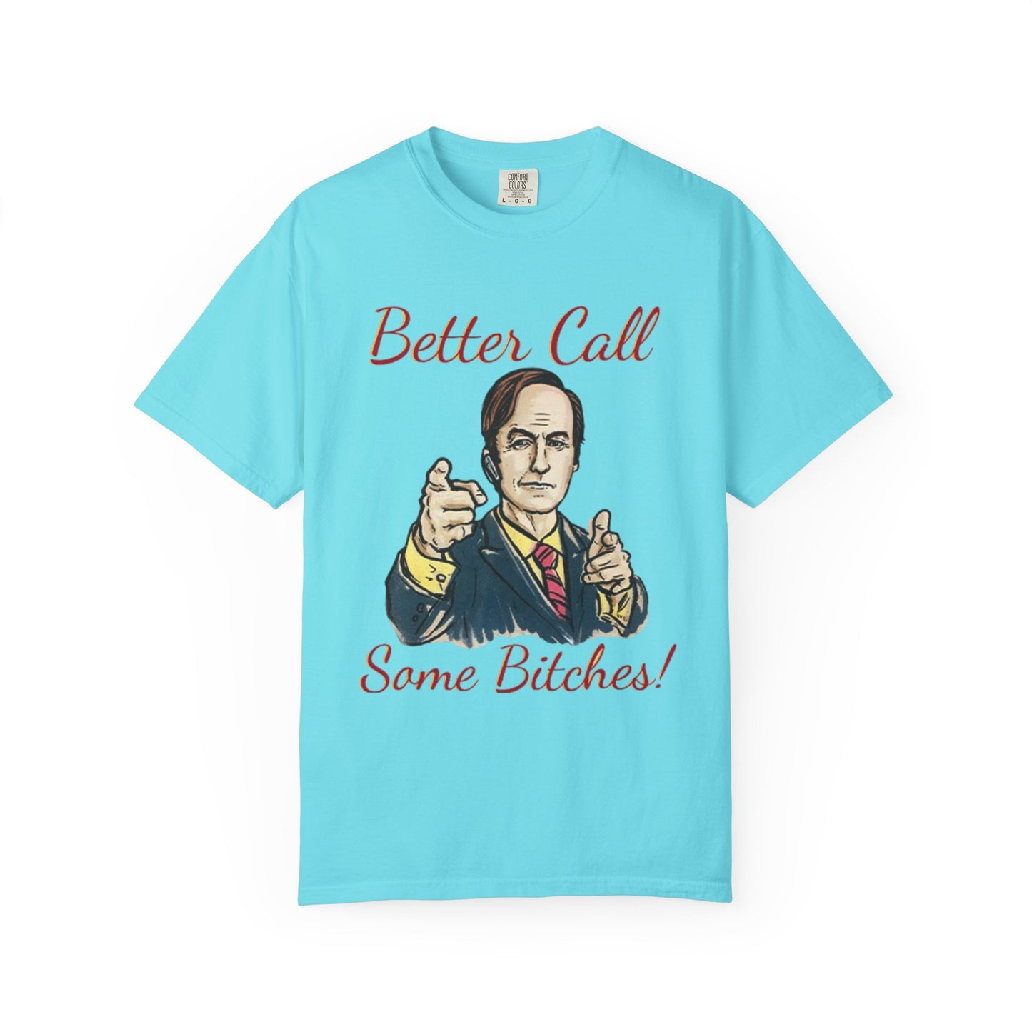 BullShirt Better Call Some... T-Shirt