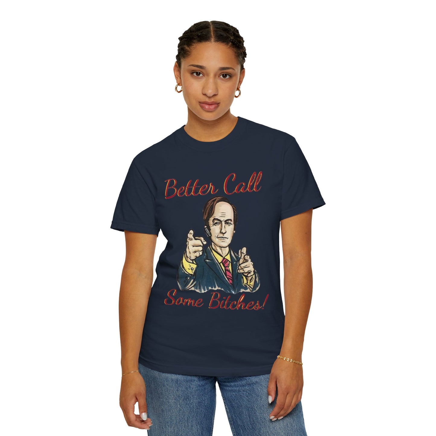 BullShirt Better Call Some... T-Shirt