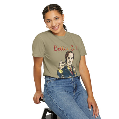 BullShirt Better Call Some... T-Shirt
