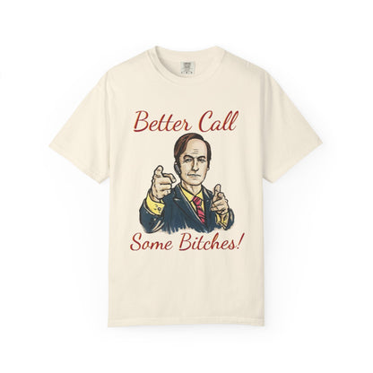 BullShirt Better Call Some... T-Shirt