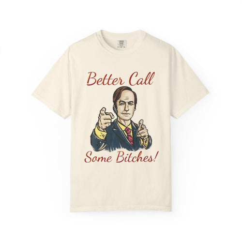 BullShirt Better Call Some... T-Shirt