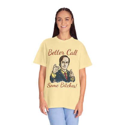 BullShirt Better Call Some... T-Shirt