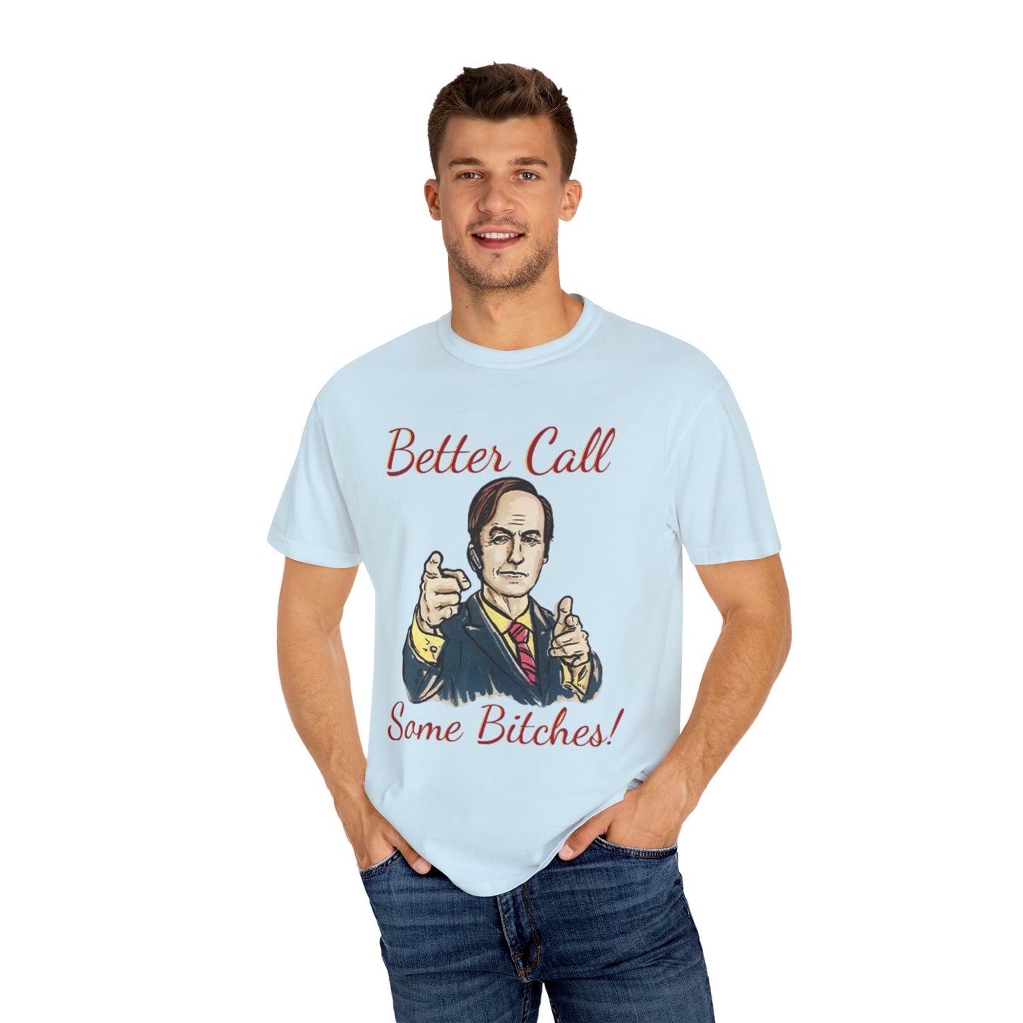 BullShirt Better Call Some... T-Shirt