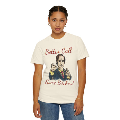 BullShirt Better Call Some... T-Shirt