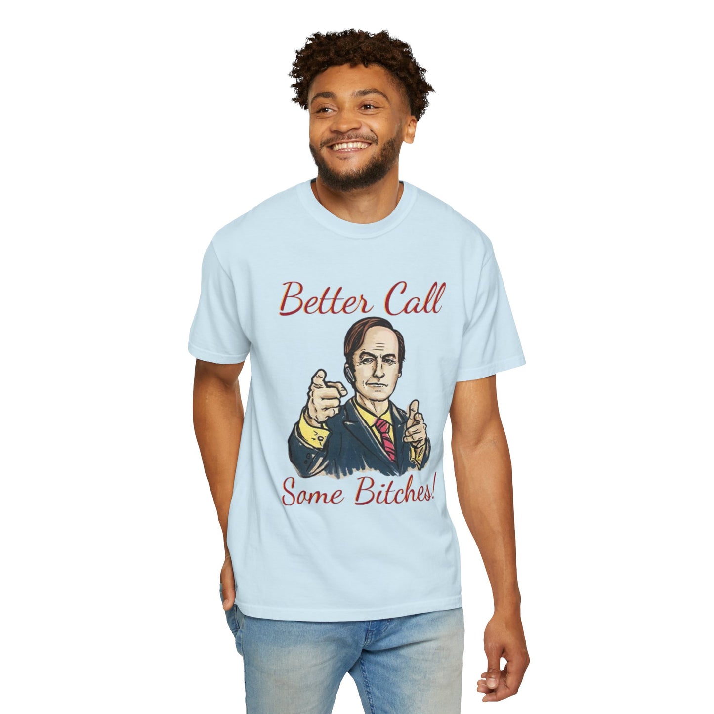BullShirt Better Call Some... T-Shirt